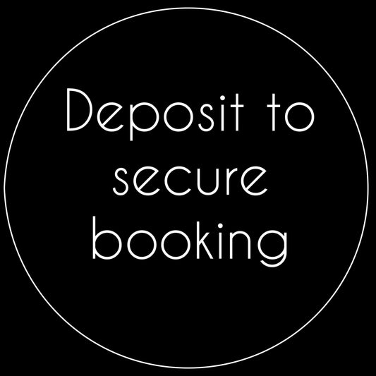 Deposit to secure booking